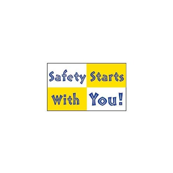 Banner, Safety Starts With You, 3ft x 5ft